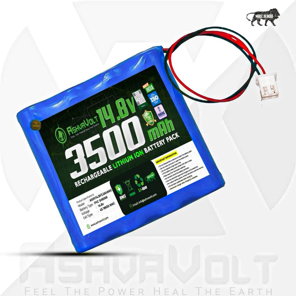 AshvaVolt®14.8V/14.4V 3500mAh 18650 4S1P (16.8V Max) Li-Ion Rechargeable Pack with BMS Protection for Solar, GPS, CCTV, Robots and Commercial Application